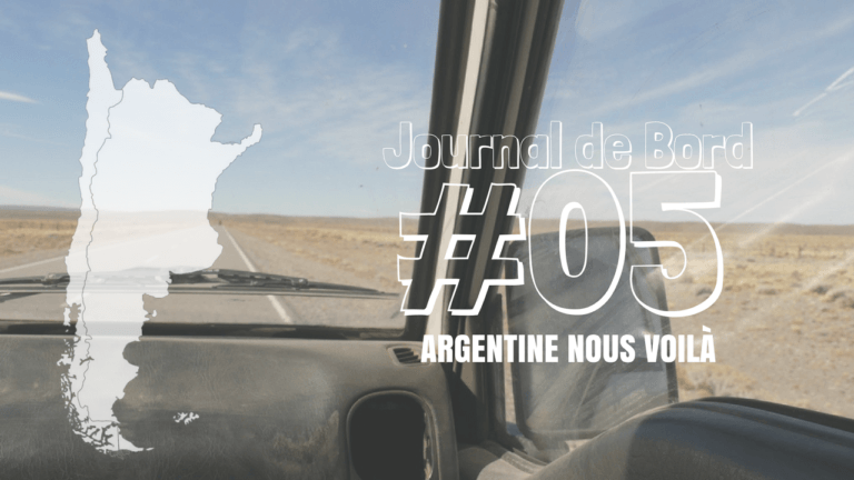 Lire la suite à propos de l’article [Journal de bord au Chili et Argentine] #05 Argentine nous voilà