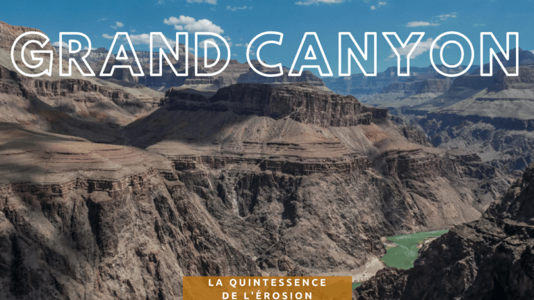 Lire la suite à propos de l’article Grand Canyon, la quintessence de l’érosion