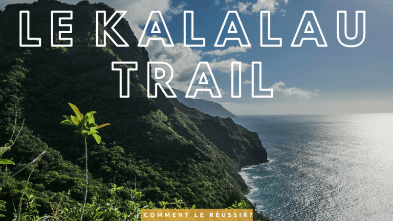 Lire la suite à propos de l’article Comment réussir le Kalalau trail ?