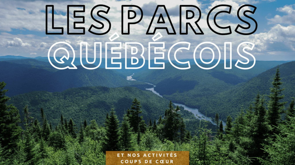 Parcs nationaux au Québec Deux évadés