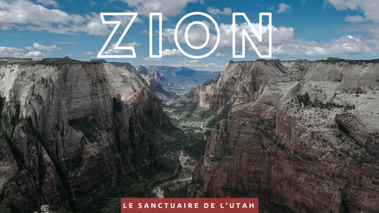 Lire la suite à propos de l’article Zion, le sanctuaire de l’Utah